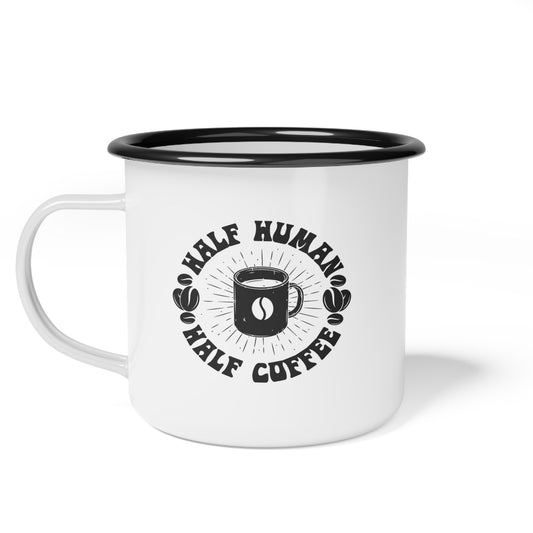 Half Human Half Coffee Enamel Camp Cup - Perfect for Coffee Lovers and Outdoor Adventures